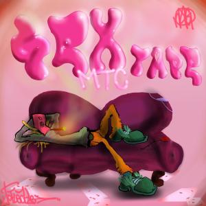 收聽MTC的SEX! (feat. Glumboy) (Explicit)歌詞歌曲