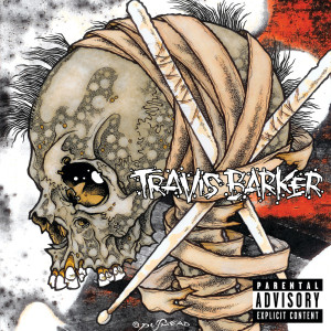 收聽Travis Barker的Just Chill (Album Version|Explicit)歌詞歌曲