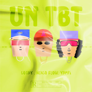 Gotay的專輯Un Tbt (Explicit)