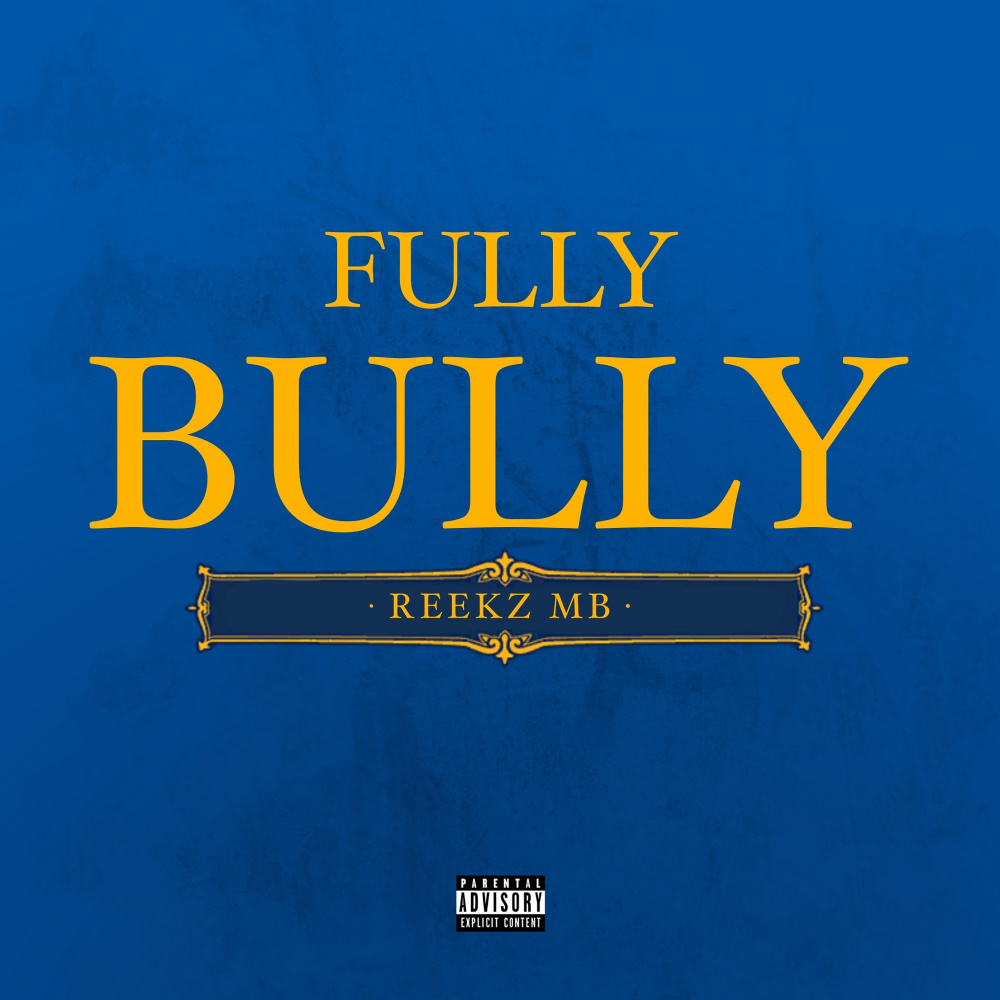 Fully Bully (Explicit)