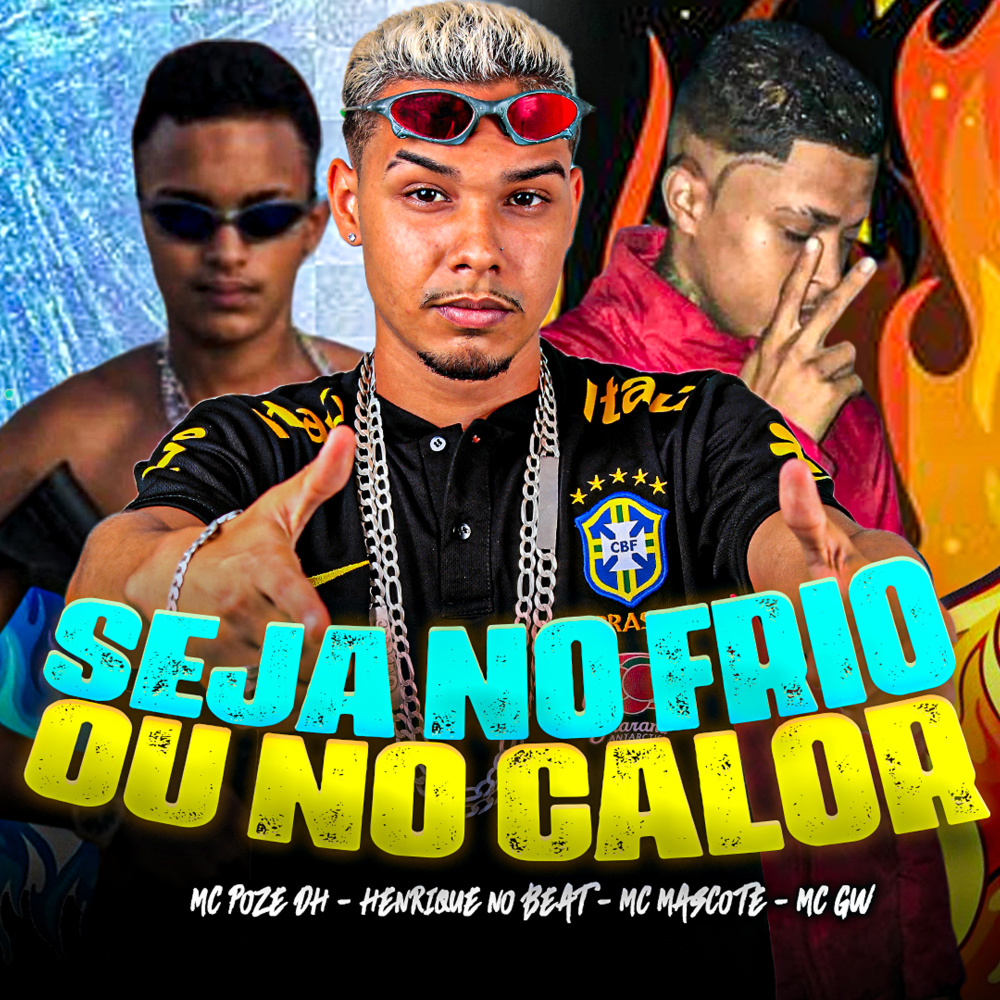 Seja no Frio ou no Calor (Explicit)