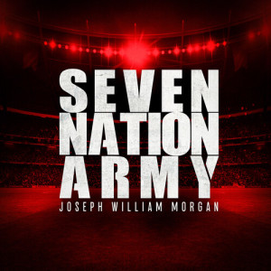 Listen to Seven Nation Army song with lyrics from Joseph William Morgan