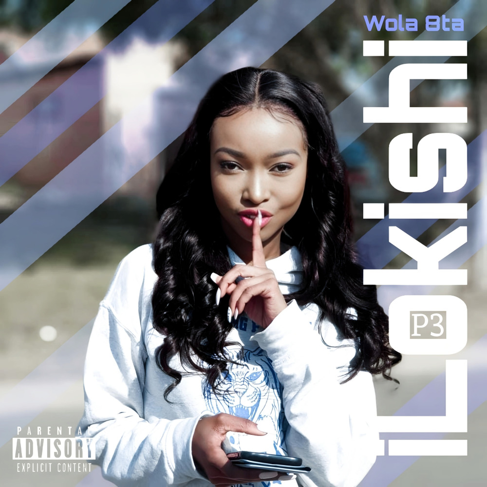 iLokishi (Wola 8ta) (Explicit)