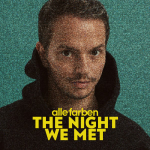 ดาวน์โหลดและฟังเพลง The Night We Met พร้อมเนื้อเพลงจาก Alle Farben