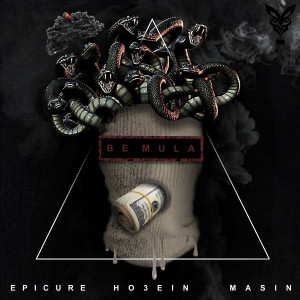 ดาวน์โหลดและฟังเพลง Be Mula (Explicit) พร้อมเนื้อเพลงจาก Ho3ein
