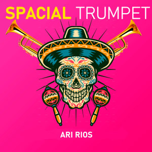 Album Spacial Trumpet from Ari Rios