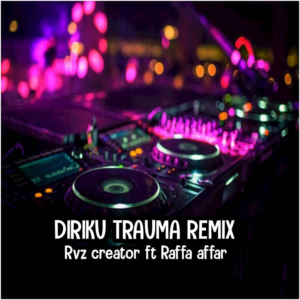 Diriku Trauma Remix
