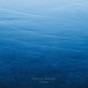 Lorenzo Balzotti的專輯Echoes