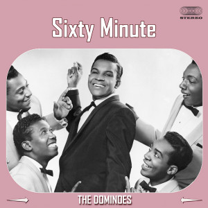 Album Sixty Minute from The Dominoes