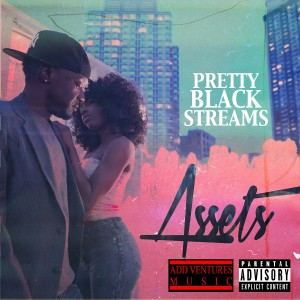 ดาวน์โหลดและฟังเพลง Assets (Explicit) พร้อมเนื้อเพลงจาก PrettyBlack Streams
