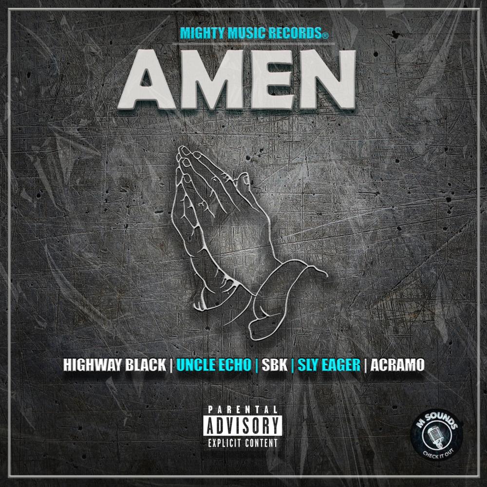 Amen (feat. Highway Black, Uncle Echo, SBK, Sly Eager & Umastandi) (Explicit)