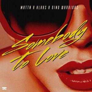 อัลบัม Somebody to Love ศิลปิน MATTN