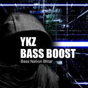 Dengarkan YKZ Bass Boost lagu dari Bass Nation Blitar dengan lirik