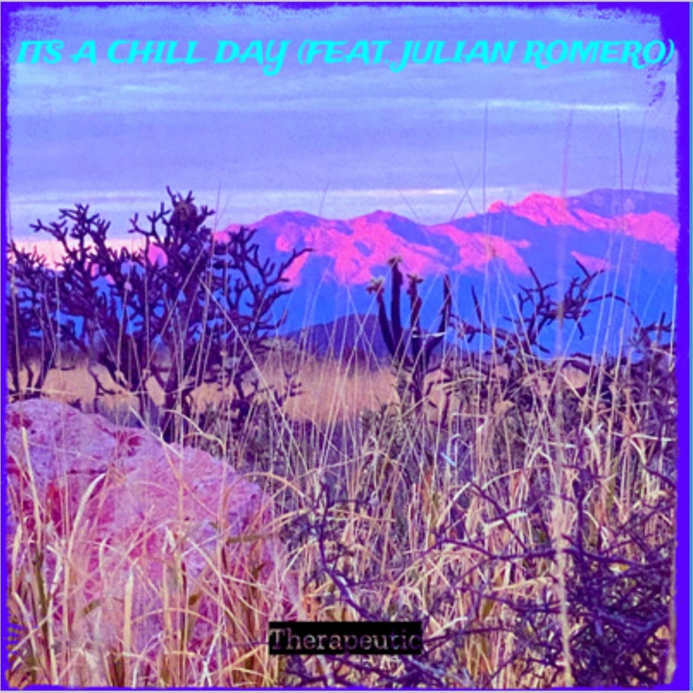 CHILL DAY (feat. Julian Romero) (Explicit)
