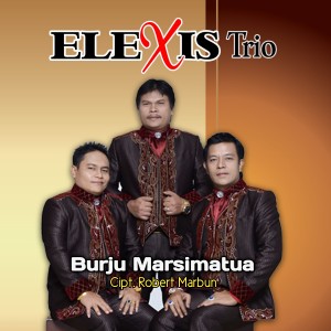 Dengarkan BURJU MARSIMATUA lagu dari Elexis Trio dengan lirik