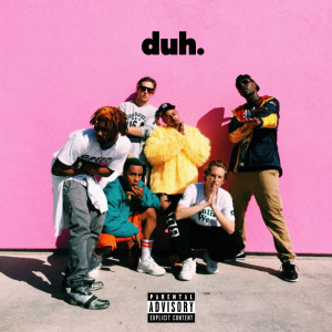 Album Duh (feat. Anti Society) (Explicit) oleh David Sabastian