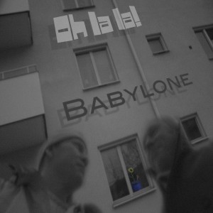 ดาวน์โหลดและฟังเพลง Babylone พร้อมเนื้อเพลงจาก Oh la la!