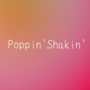 ดาวน์โหลดและฟังเพลง Poppin’ Shakin’(原曲: NiziU)「ソフトバンク「NiziU LAB」CMソング」より (ORIGINAL COVER) พร้อมเนื้อเพลงจาก Sound Works