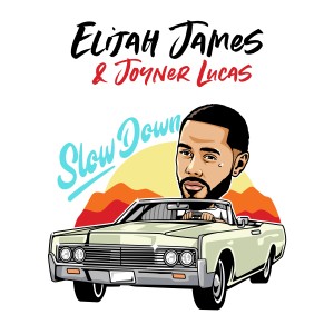 อัลบัม Slow Down (Explicit) ศิลปิน Elijah James