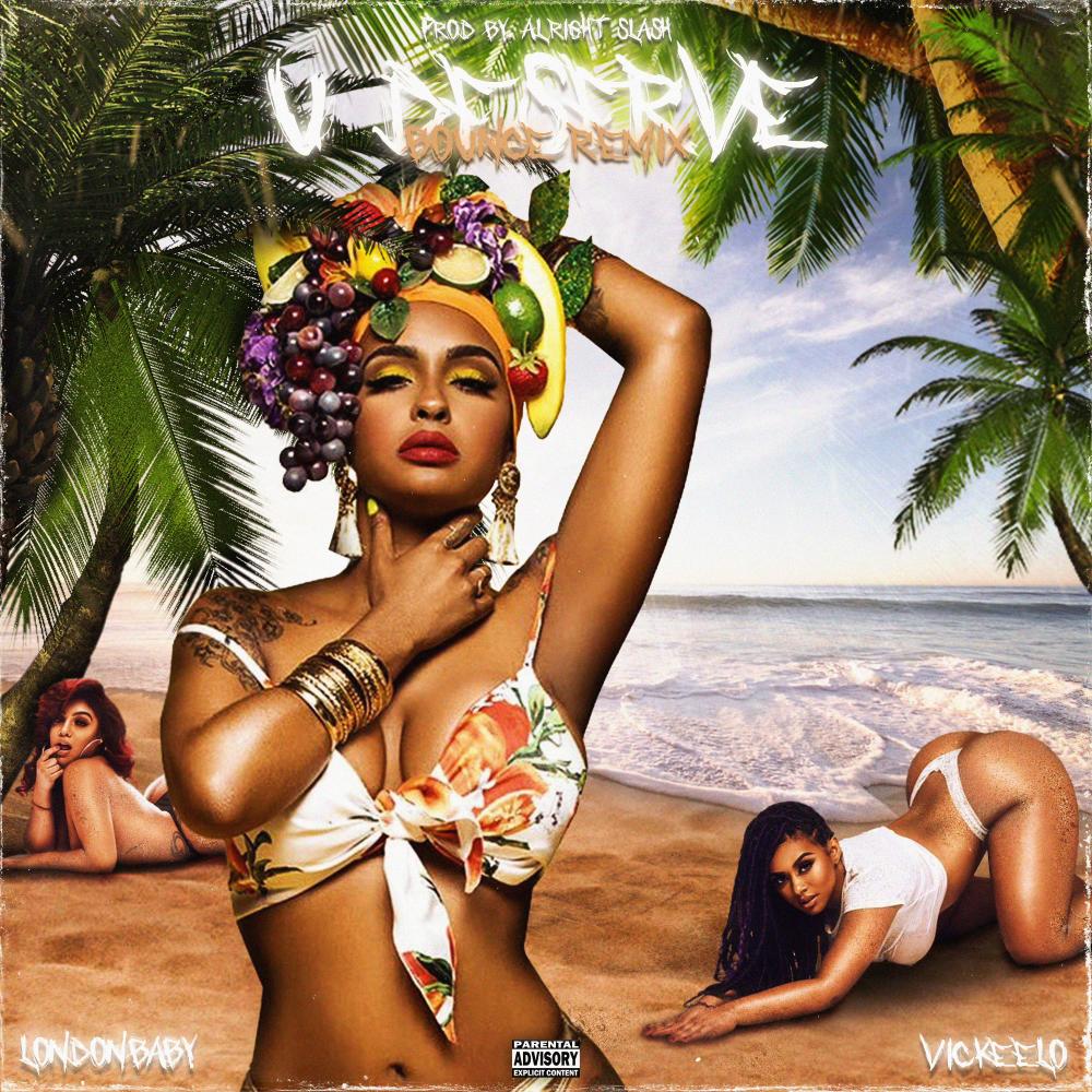 U Deserve (feat. Vickeelo, Alright Slash & Subtweet Shawn) (Explicit)