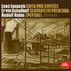 Otakar Trhlik的專輯Janáček: Suita for Strings, Schulhoff: Festive Overture, Kubín: Song of Coal