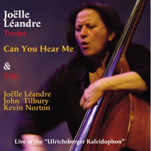 ดาวน์โหลดและฟังเพลง Can You Hear Me? พร้อมเนื้อเพลงจาก Joëlle Léandre