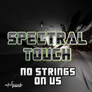 Spectral Touch的專輯No Strings on Us