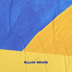 Various的专辑Allude Whose