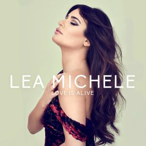 อัลบัม Love is Alive ศิลปิน Lea Michele