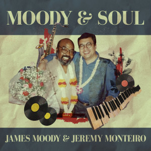 Jeremy Monteiro的專輯Moody & Soul