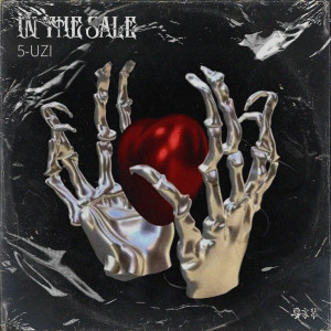 收听5-Uzi的IN THE SALE歌词歌曲
