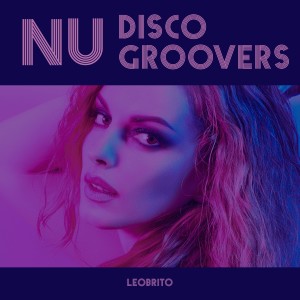 LeoBrito的專輯Nu Disco Groovers