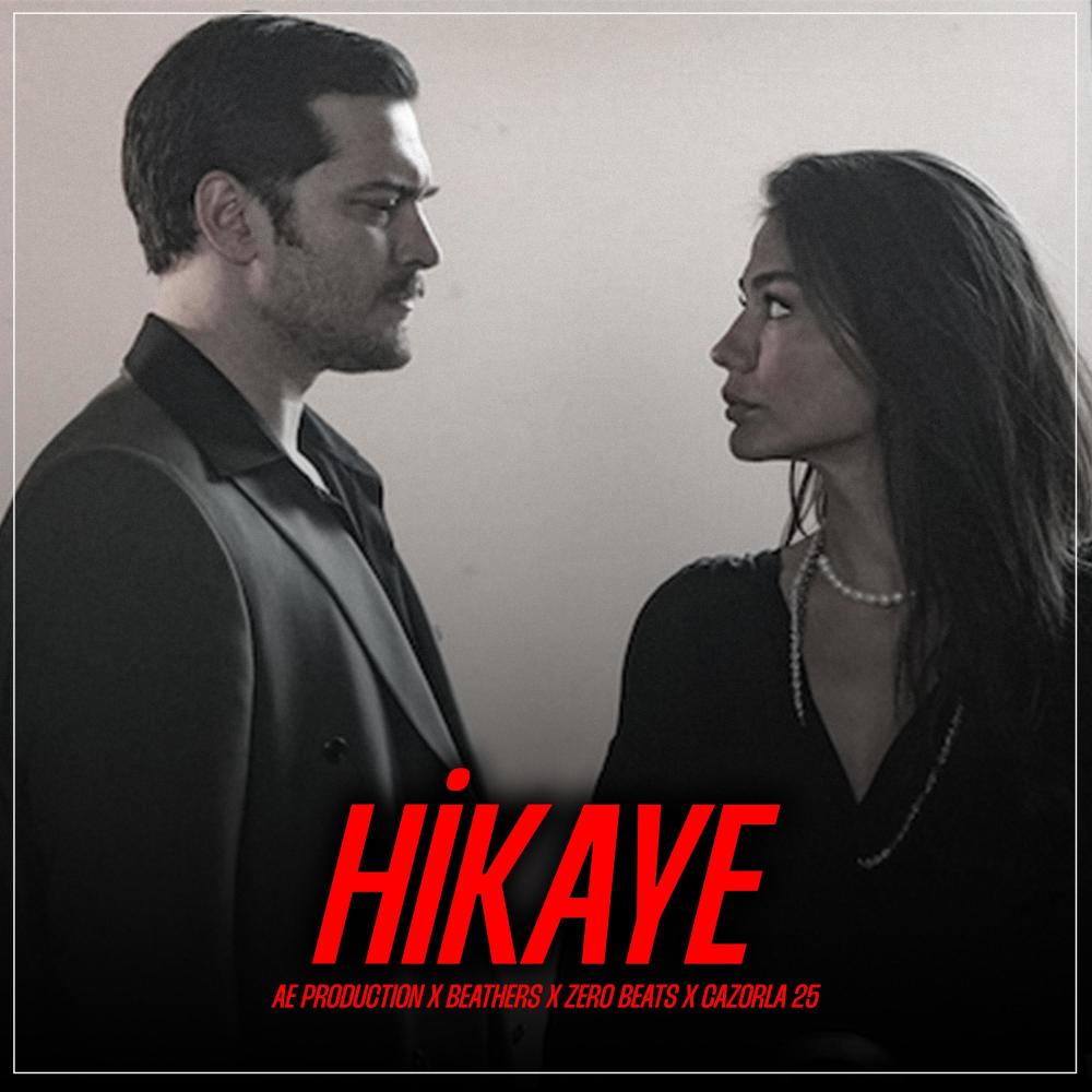 Hikaye (feat. Ae Production Beat, Beathers & Cazorla 25)