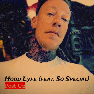 Post Up的專輯Hood Lyfe (Explicit)