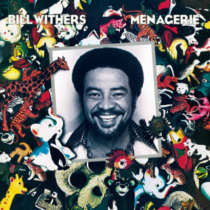 Bill Withers的專輯Menagerie