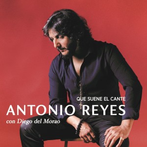 Antonio Reyes的專輯Que suene el cante