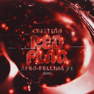 Cristina的专辑Red Flag (Afrofeeling #1)