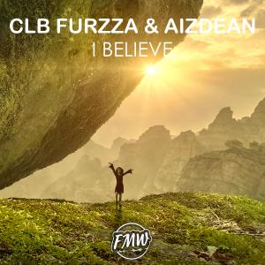 收聽CLB Furzza的I Believe歌詞歌曲