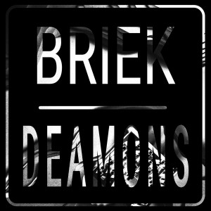 Listen to Deamons song with lyrics from Briek
