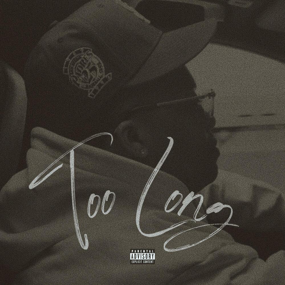 Too Long (Explicit)