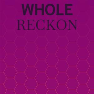 Various Artists的專輯Whole Reckon