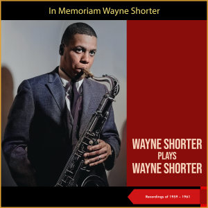 收聽Wayne Shorter的Lester Left Town歌詞歌曲