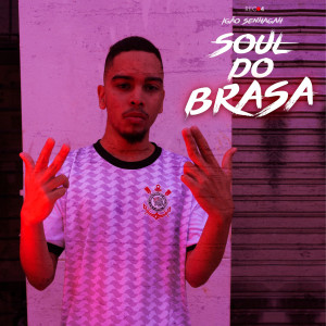 Soul do Brasa (Explicit)