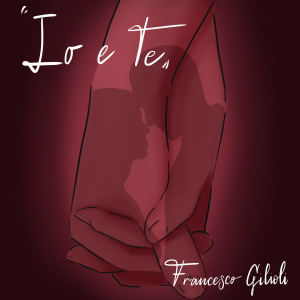 收聽Francesco Gilioli的Io e te歌詞歌曲