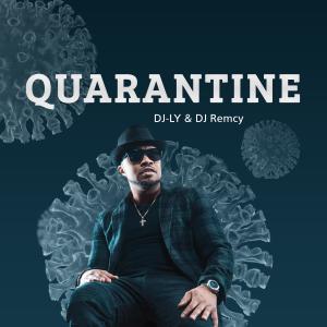 Quarantine dari DJ-LY