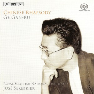 Album Ge Gan-Ru: Chinese Rhapsody oleh Royal Scottish National Orchestra