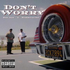 Big Joe的專輯DON'T WORRY (Explicit)