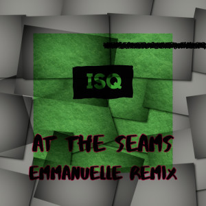 Album At the Seams (Remix) from ISQ