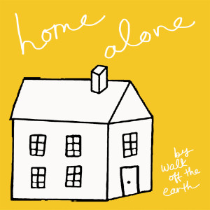 收聽Walk Off The Earth的Home Alone歌詞歌曲