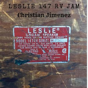 Album Leslie 147 RV Jam from Christian Jiménez